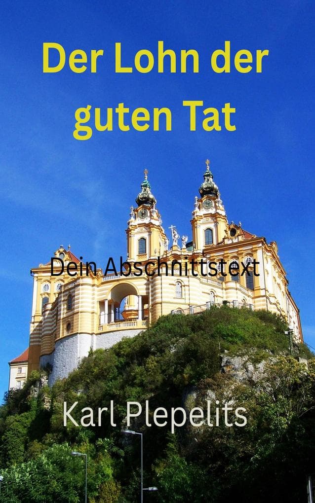 Der Lohn der guten Tat