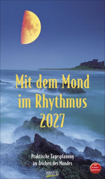 Mit dem Mond im Rhythmus 2027