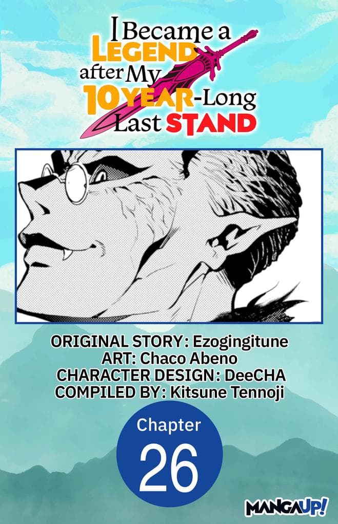 I Became a Legend after My 10 Year-Long Last Stand #026