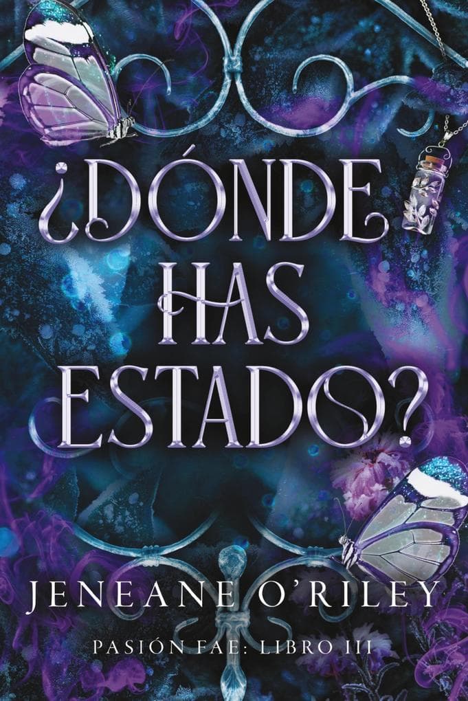 Dónde has estado?