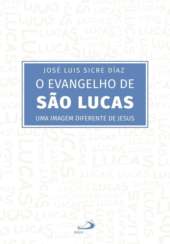 O Evangelho de São Lucas