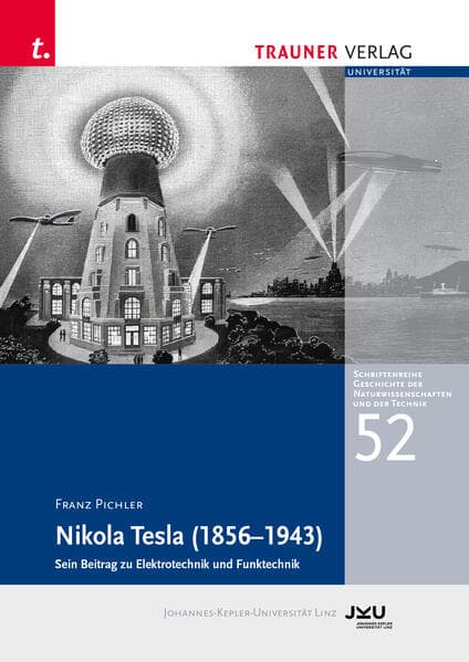 Nikola Tesla (1856 - 1943), Sein Beitrag zu Elektronik und Funktechnik