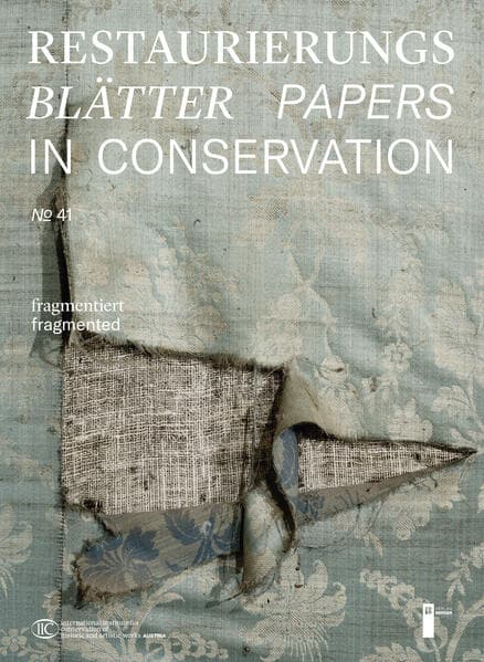 Restaurierungsblätter - Papers in Conservation Band 41