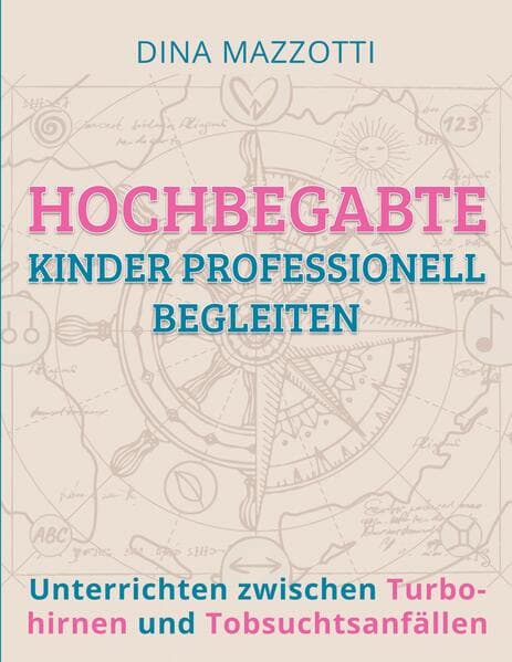 Hochbegabte Kinder professionell begleiten