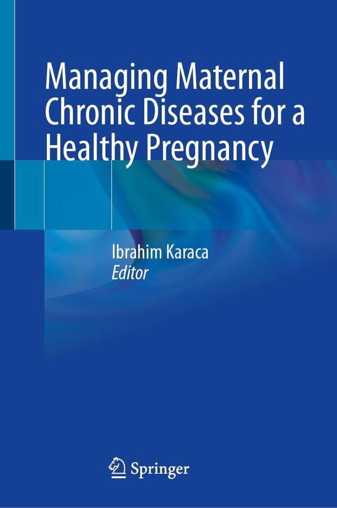 Managing Maternal Chronic Diseases for a Healthy Pregnancy