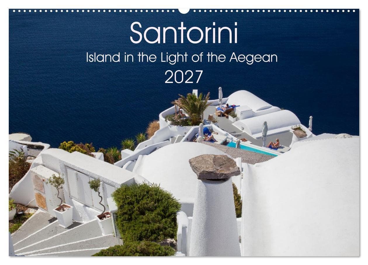 Santorini Island in the Light of the Aegean (Wall Calendar 2027 DIN A2 landscape), CALVENDO 12 Month Wall Calendar