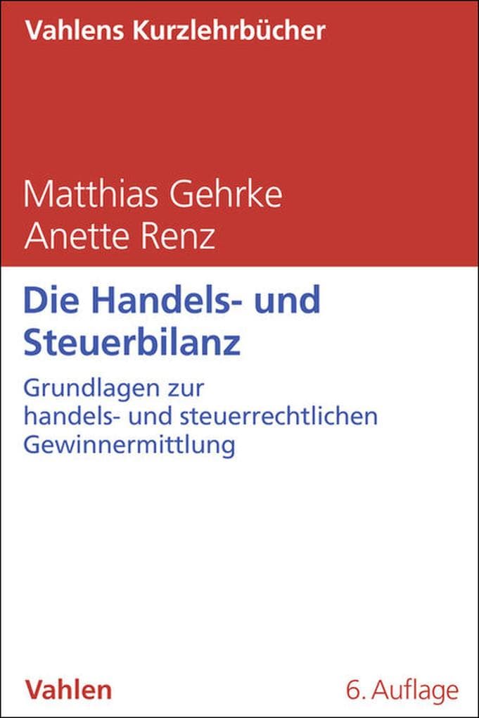 Die Handels- und Steuerbilanz