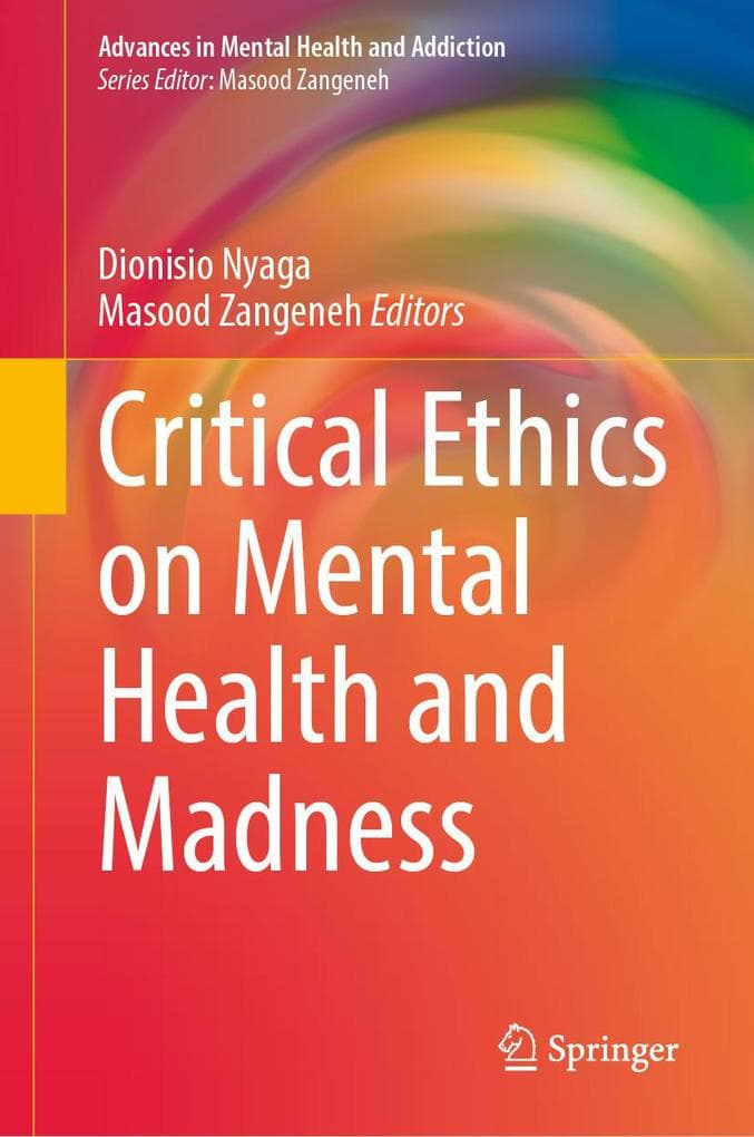 Critical Ethics on Mental Health and Madness
