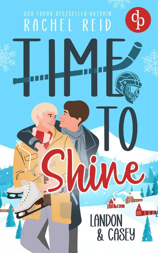 Time to Shine - Landon & Casey | Eine spicy Eishockey Romance