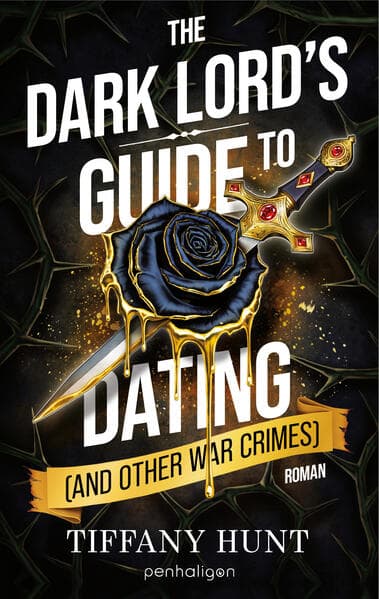 The Dark Lord's Guide to Dating (and Other War Crimes)