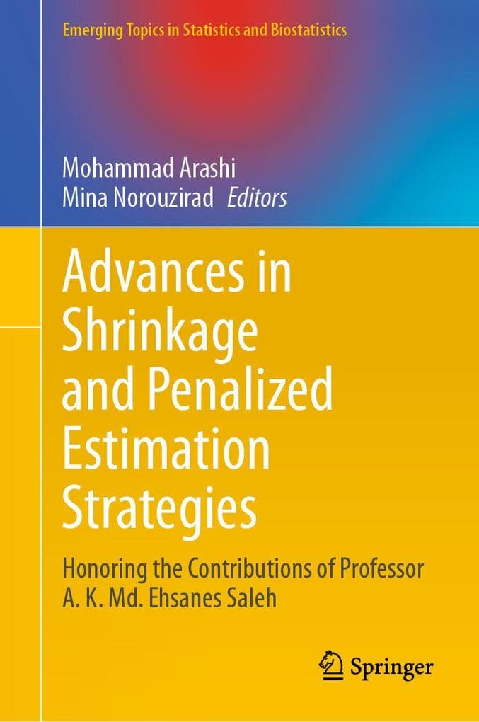 Advances in Shrinkage and Penalized Estimation Strategies