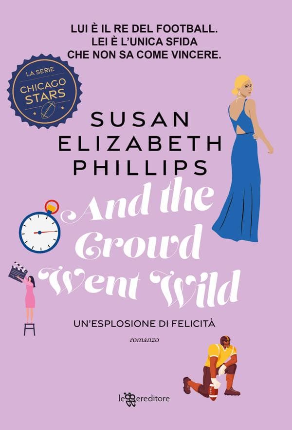 And the Crowd Went Wild. Un'esplosione di felicità - Chicago Stars vol. 11