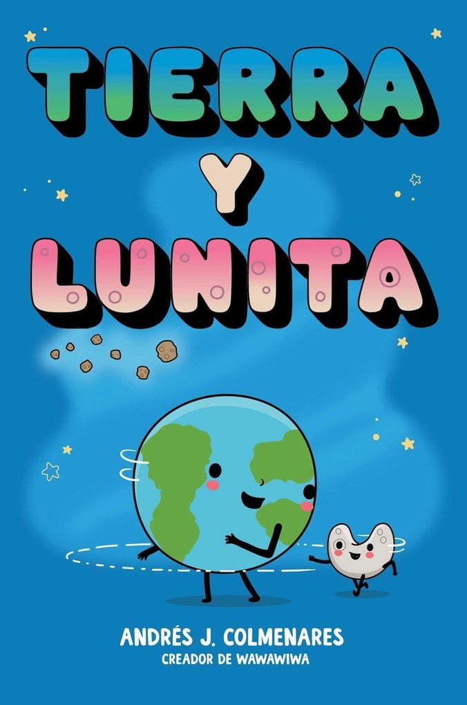 Tierra y Lunita (Earth and Moonie)