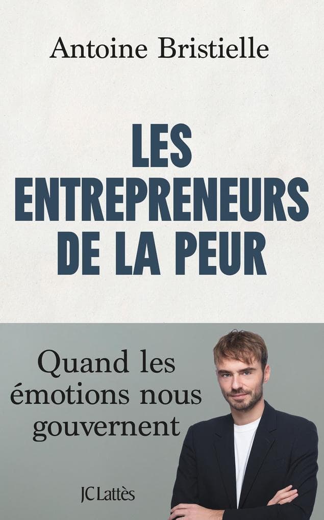 Les entrepreneurs de la peur