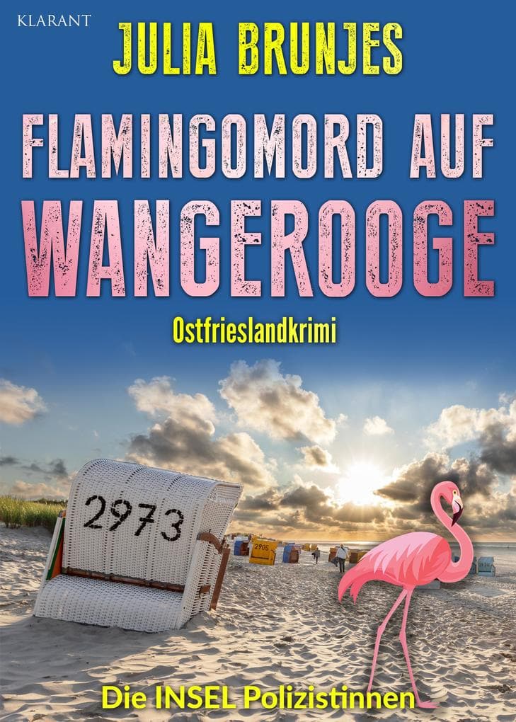 Flamingomord auf Wangerooge. Ostfrieslandkrimi - Inselkrimi - Nordseekrimi