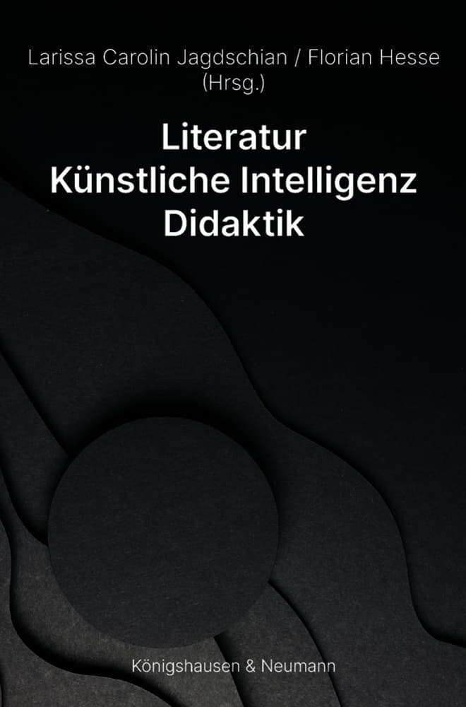 Literatur - Künstliche Intelligenz - Didaktik