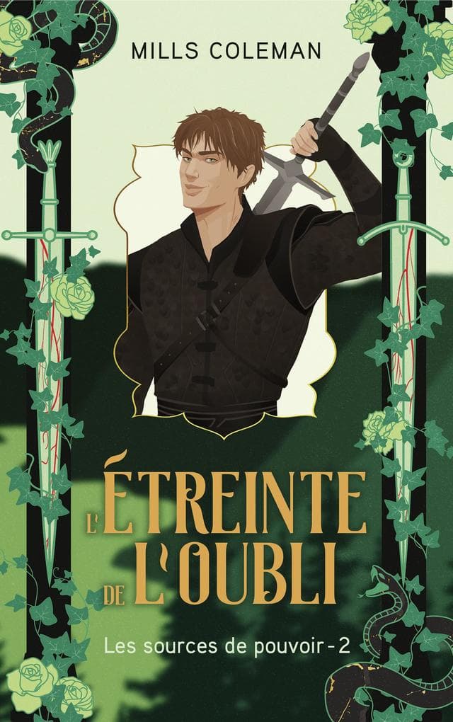 L'étreinte de l'oubli - Les Sources de pouvoir, Tome 2
