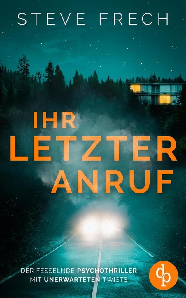Ihr letzter Anruf | Der fesselnde Psychothriller mit unerwarteten Twists