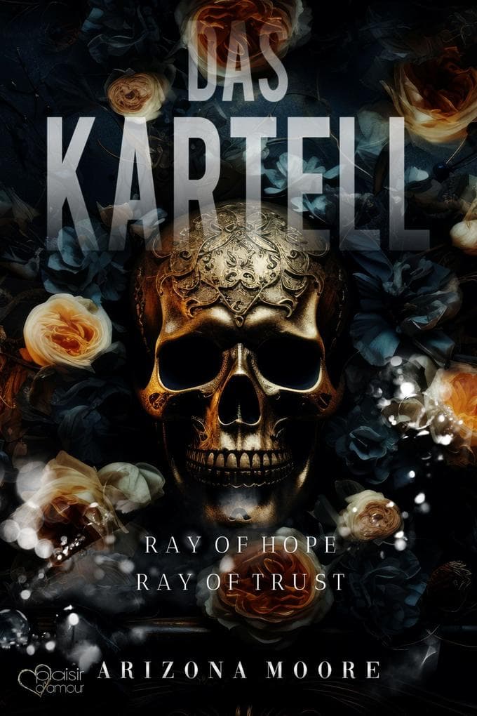 Das Kartell (Ray of Hope/Ray of Trust - Gesamtausgabe)