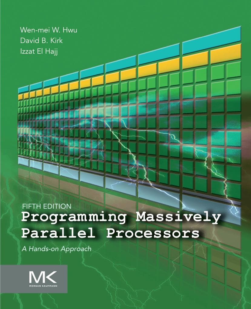 Programming Massively Parallel Processors