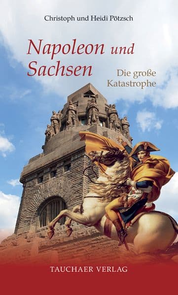 Napoleon und Sachsen