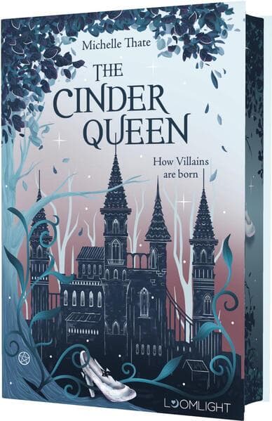 The Cinder Queen 1: How Villains are born