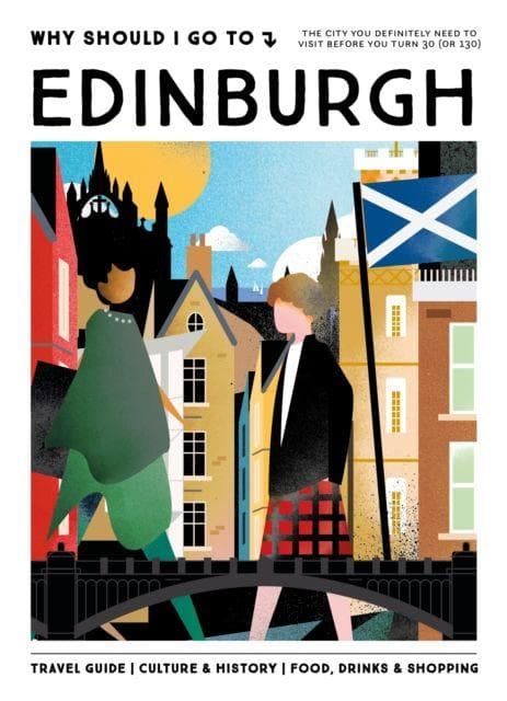 Why Should I Go To Edinburgh