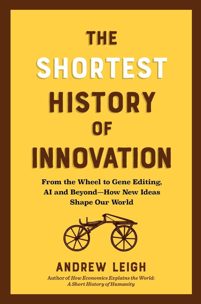 The Shortest History of Innovation