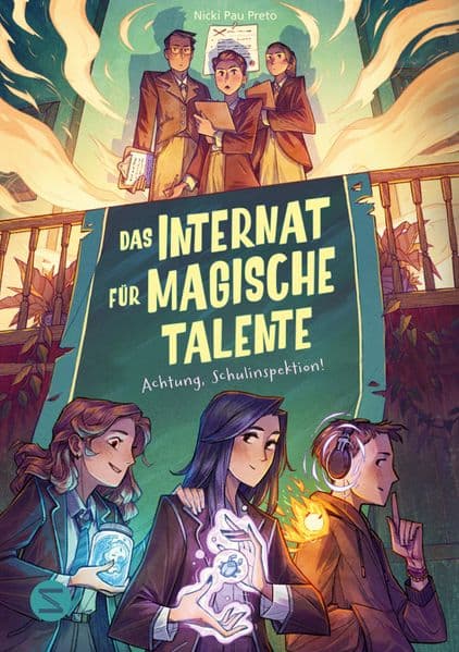 Das Internat für magische Talente. Achtung, Schulinspektion! (Band 2)