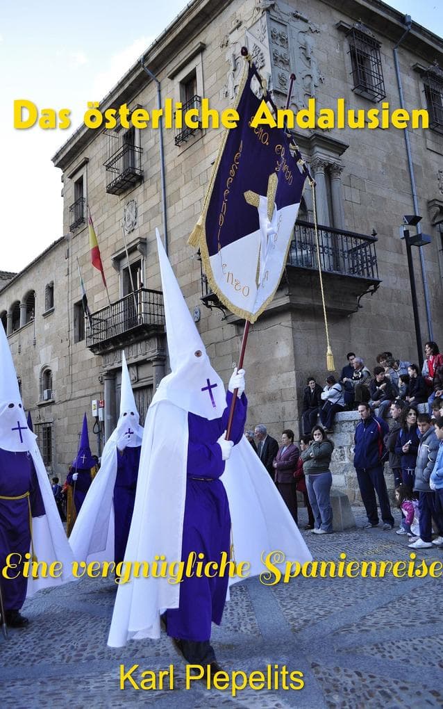 Das österliche Andalusien
