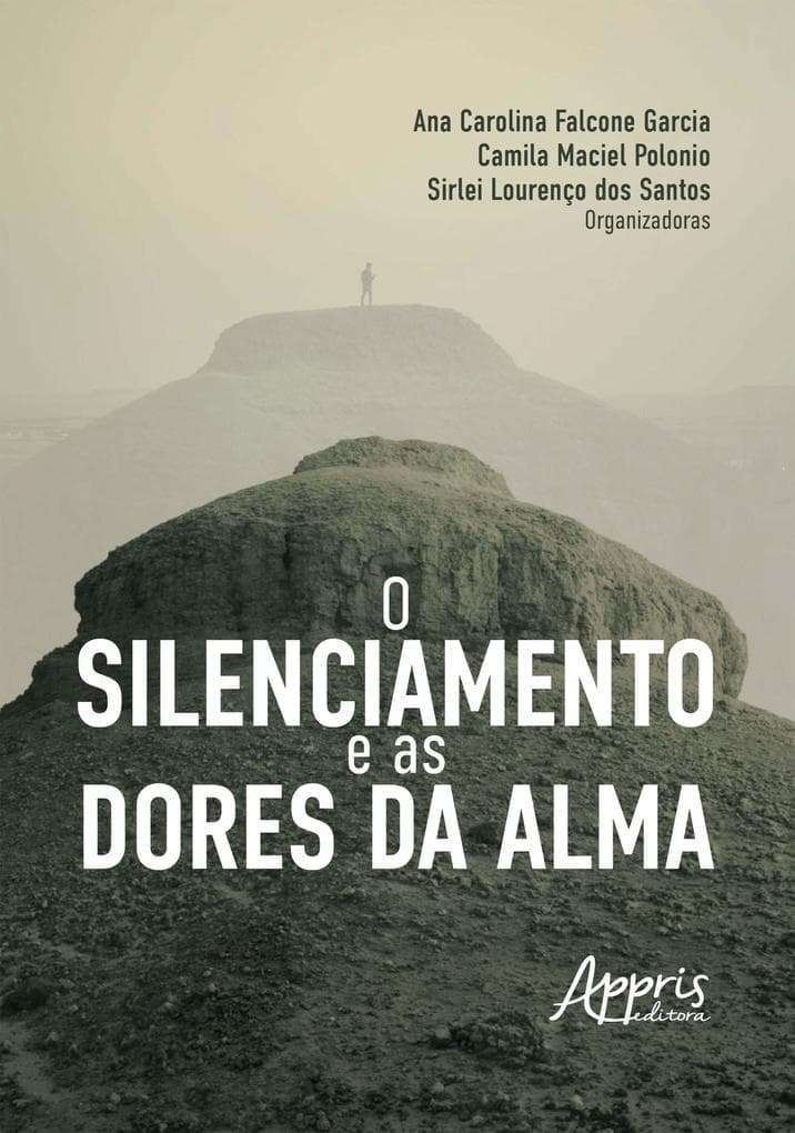 O Silenciamento e as Dores da Alma