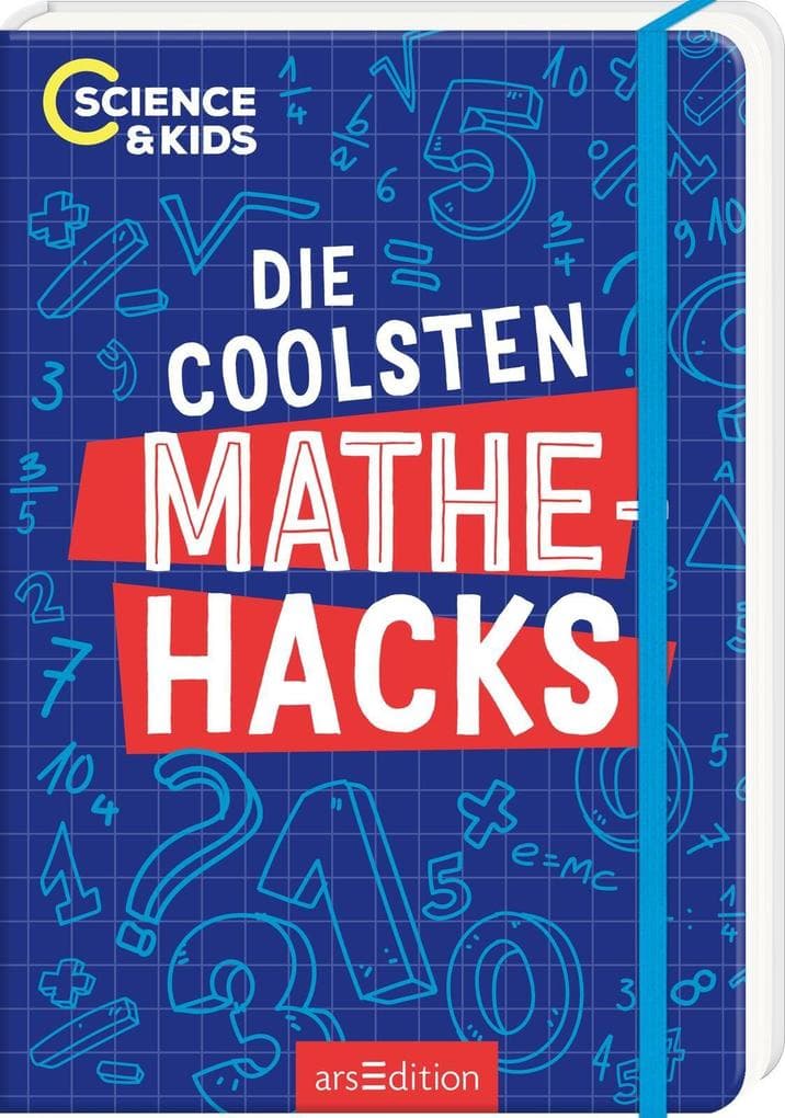 Science & Kids - Die coolsten Mathehacks