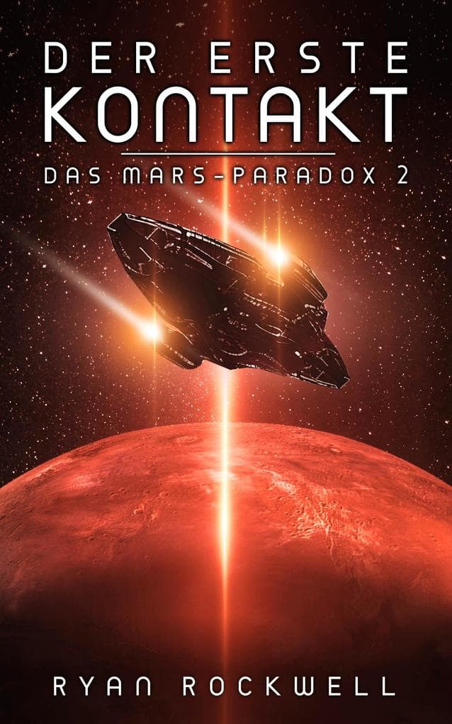 Der erste Kontakt - Das Mars-Paradox 2