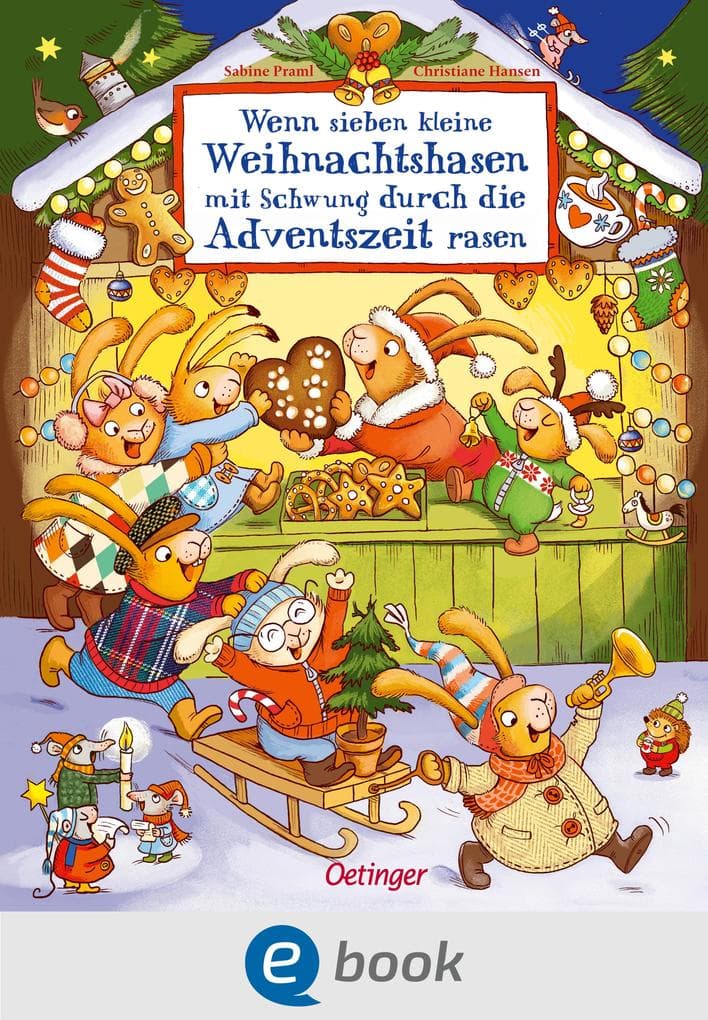 Wenn sieben kleine Weihnachtshasen mit Schwung durch die Adventszeit rasen