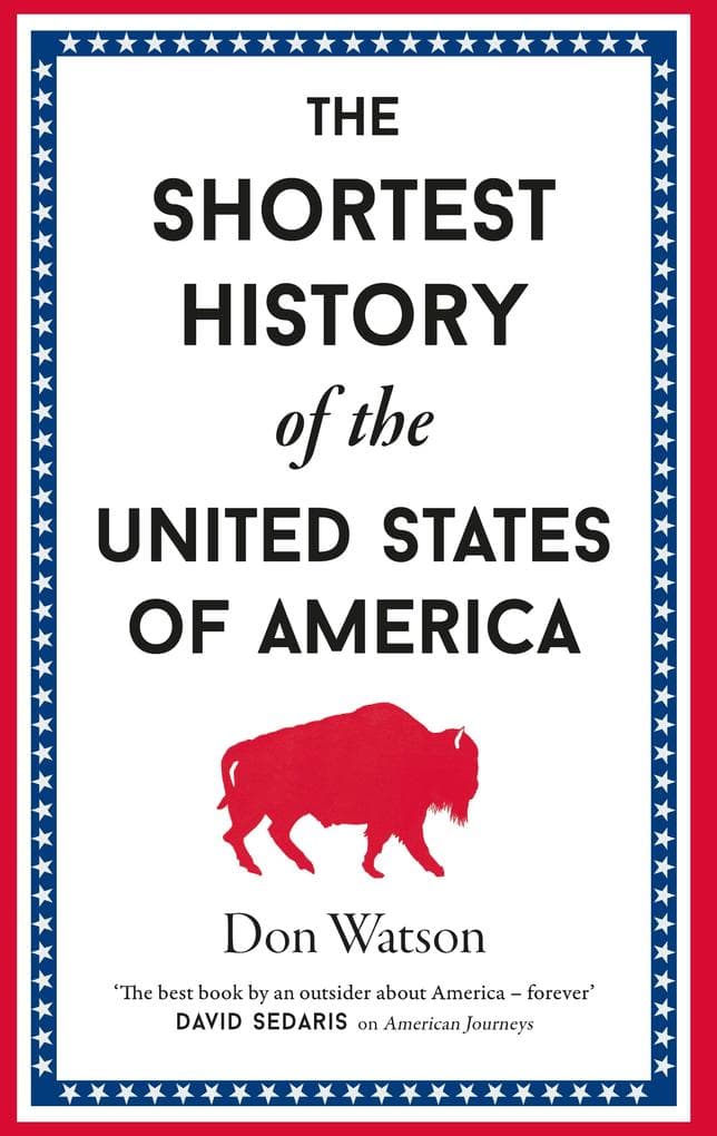 The Shortest History of the United States of America