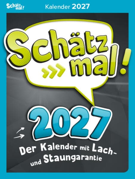 Schätz mal! Kalender 2027