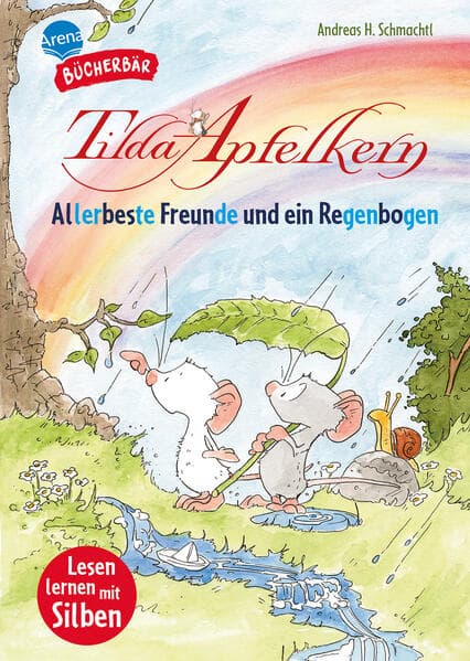 Tilda Apfelkern. Allerbeste Freunde und ein Regenbogen