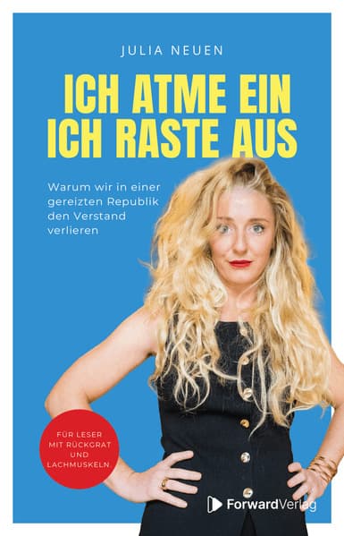 Ich atme ein. Ich raste AUS!