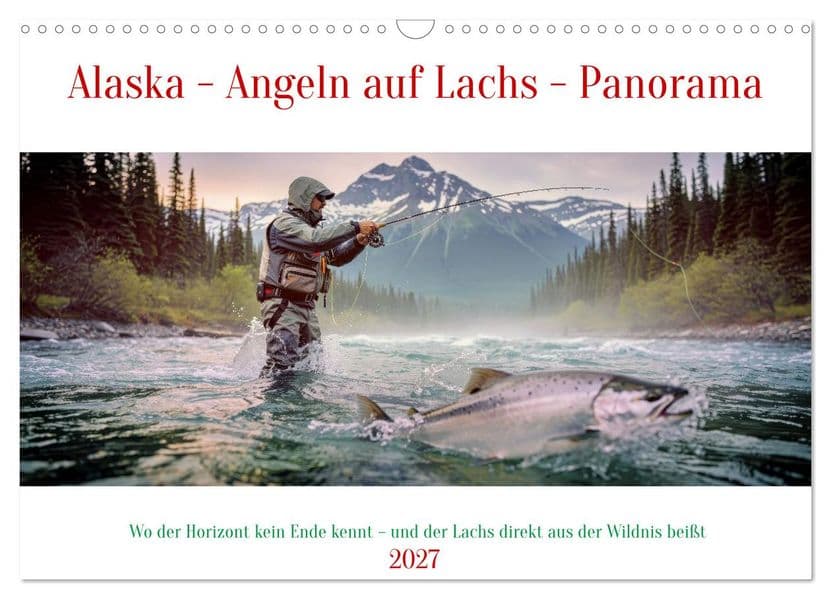 Alaska - Angeln auf Lachs - Panorama (Wandkalender 2027 DIN A3 quer), CALVENDO Monatskalender