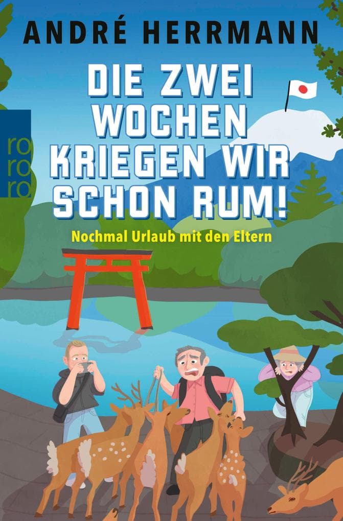 Die zwei Wochen kriegen wir schon rum!