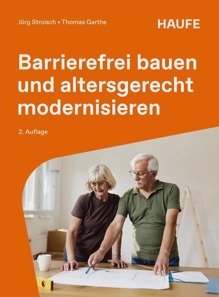 Barrierefrei bauen und altersgerecht modernisieren