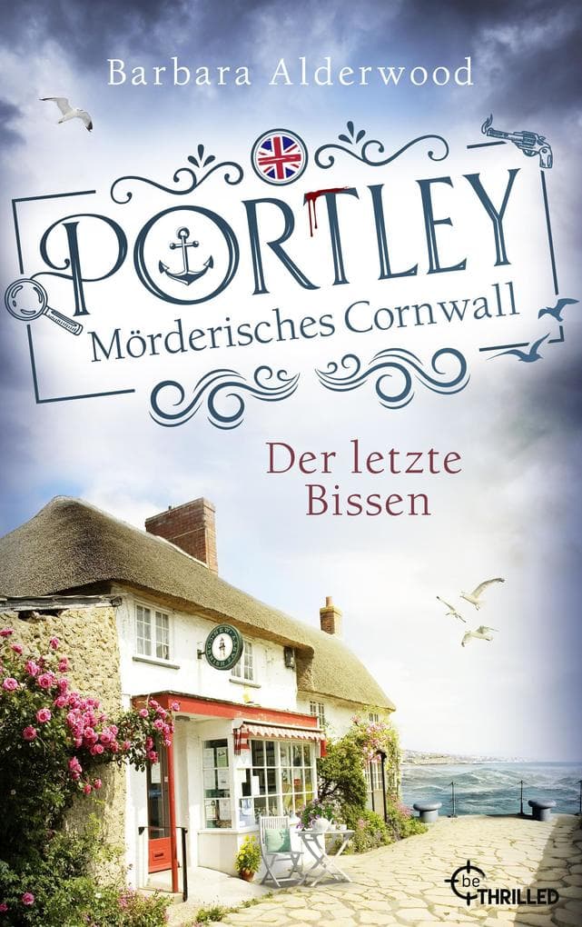 Portley - Der letzte Bissen | Cosy Crime mit Cornish Pasties, Meer und Mord