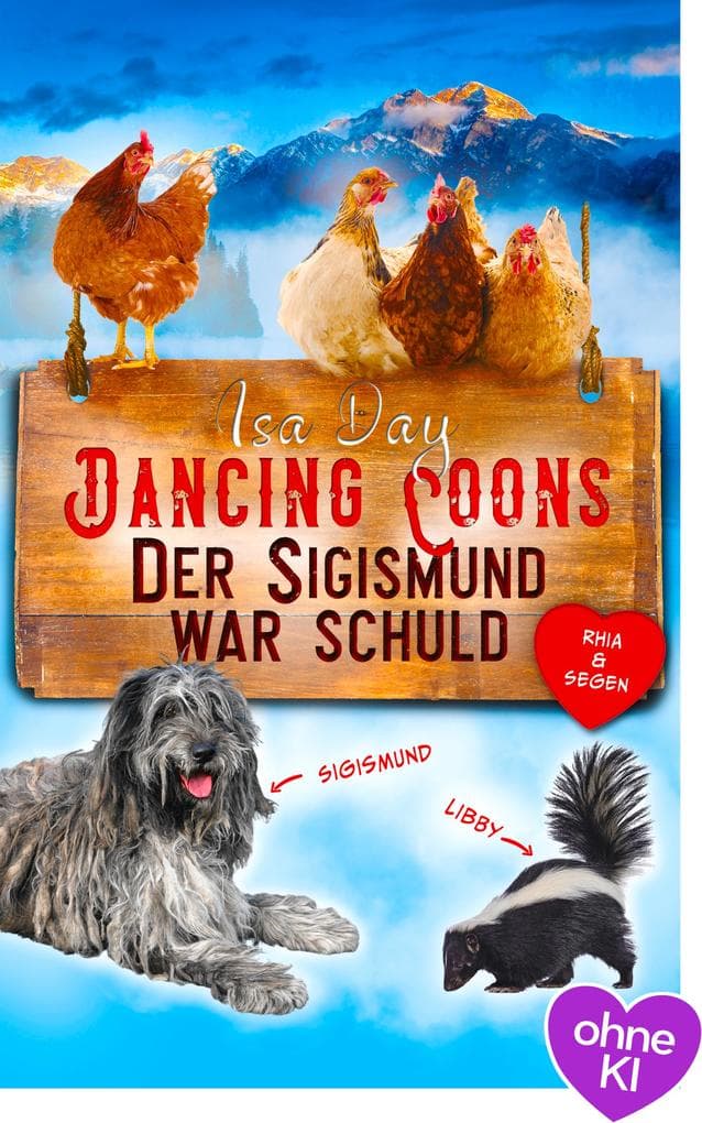 Der Sigismund war schuld