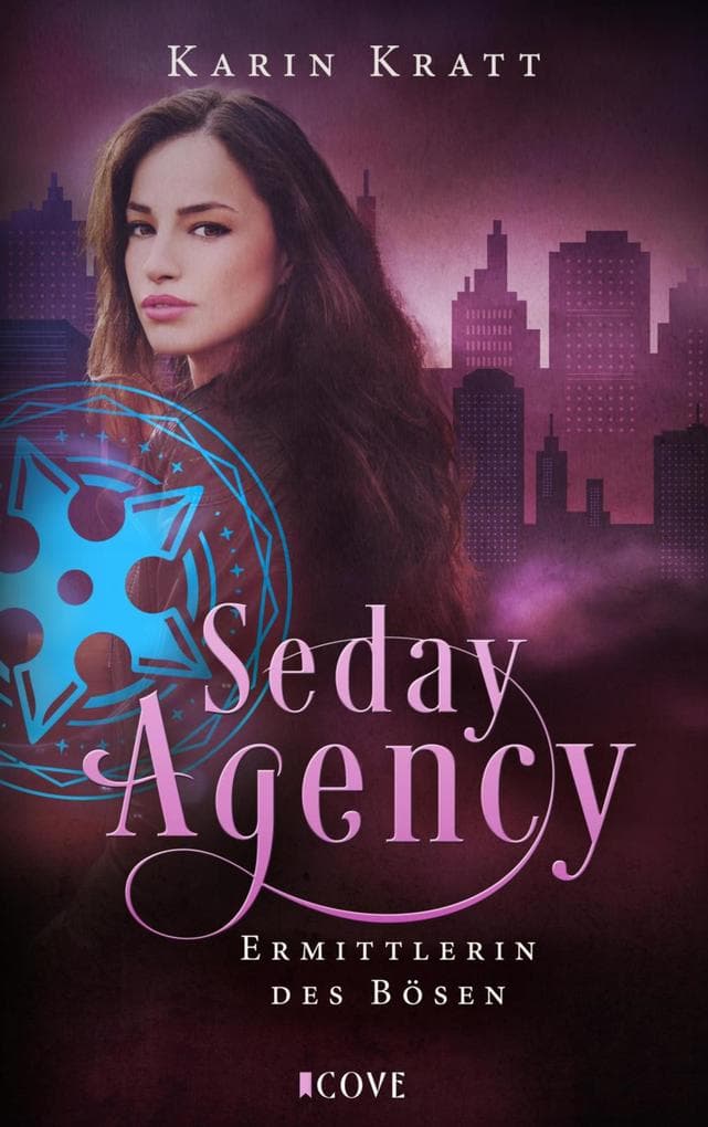 Seday Agency 1: Ermittlerin des Bösen (Seday Academy 11)