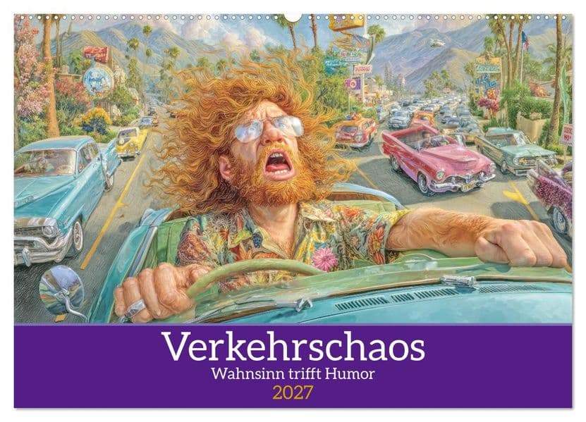 Verkehrschaos - Wahnsinn trifft Humor (Wandkalender 2027 DIN A2 quer), CALVENDO Monatskalender