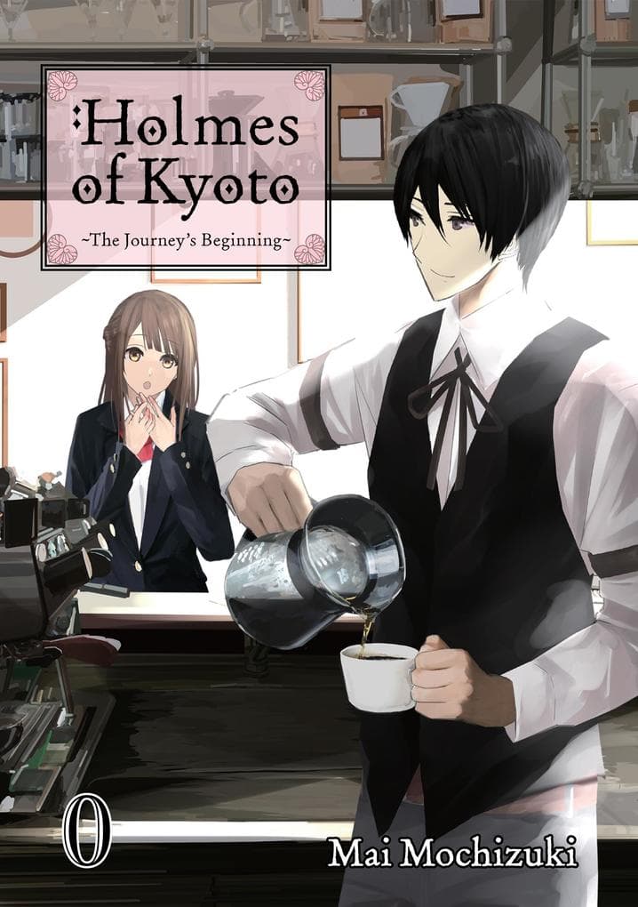 Holmes of Kyoto: Volume 0