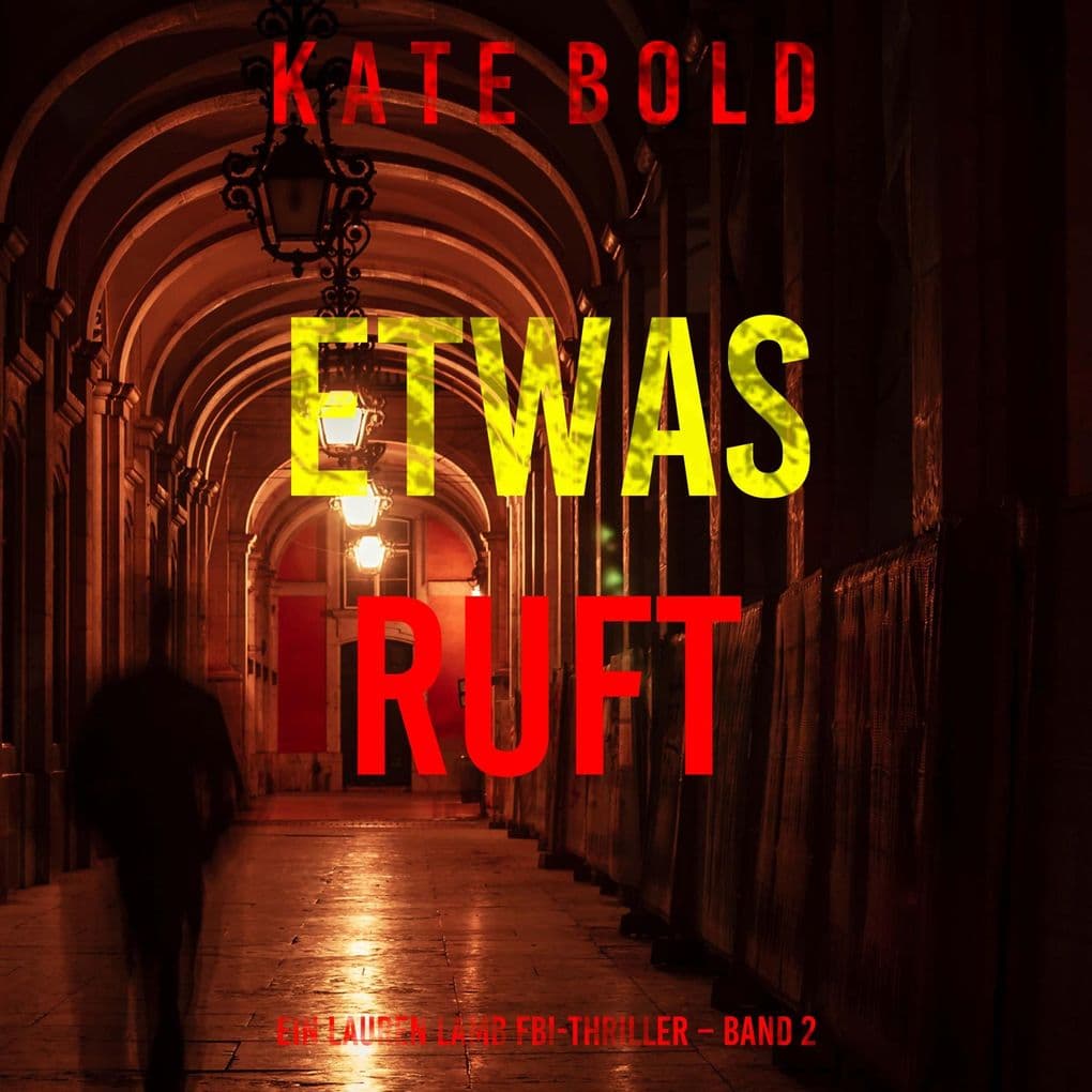 Etwas ruft (Ein Lauren Lamb FBI-Thriller Band 2)