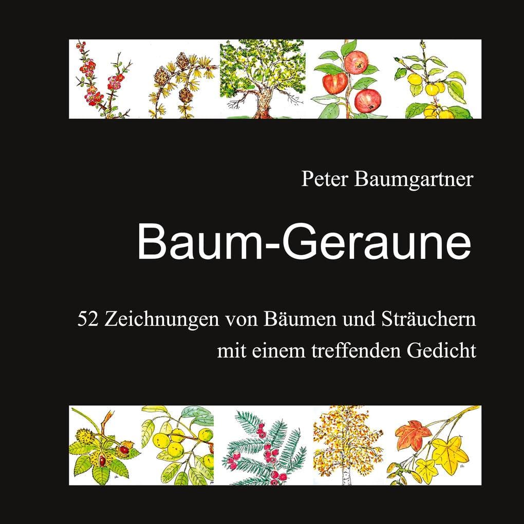 Baum-Geraune: Ein Geschenkbuch für Naturfreunde