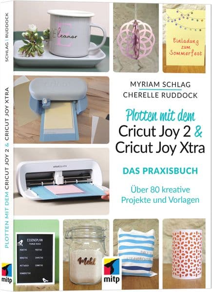 Plotten mit dem Cricut Joy 2 & Cricut Joy Xtra für Einsteiger und Fortgeschrittene