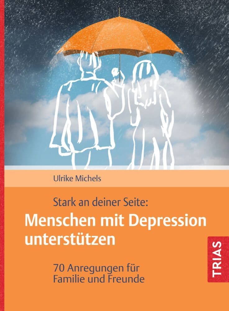 Stark an deiner Seite: Menschen mit Depression unterstützen